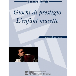 GIOCHI DI PRESTIGIO e L'ENFANT MUSETTE